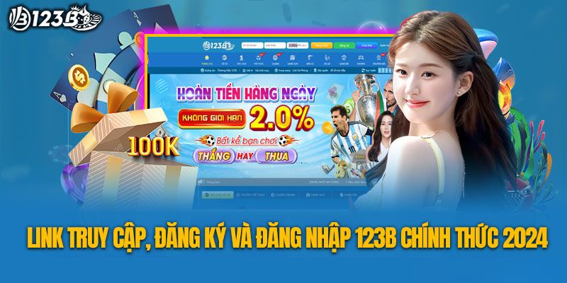 Các sự cố đăng nhập tài khoản 123B thất bại