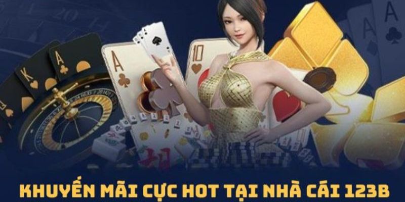 Khuyến mãi 123B có điều kiện và quy định gì?